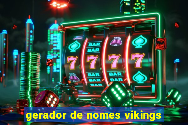 gerador de nomes vikings